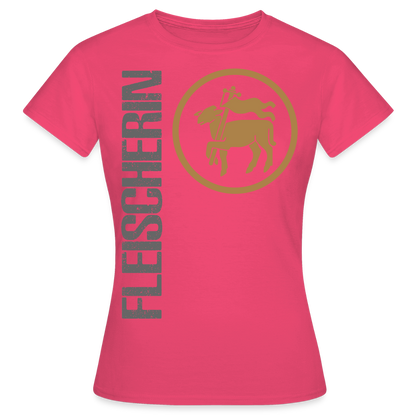 Frauen T-Shirt "Fleischerin" Azalea Frauen T-Shirt