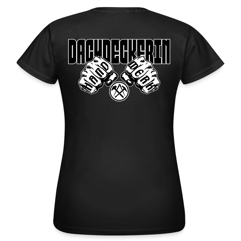 Frauen T-Shirt "Dachdeckerin" (beidseitig bedruckt) Schwarz Frauen T-Shirt