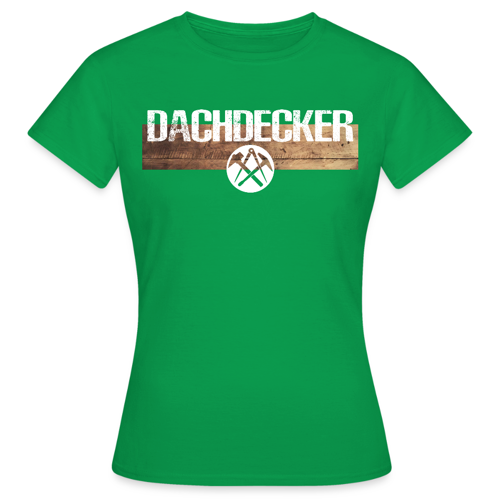 Frauen T-Shirt "Dachdecker" Kelly Green Frauen T-Shirt