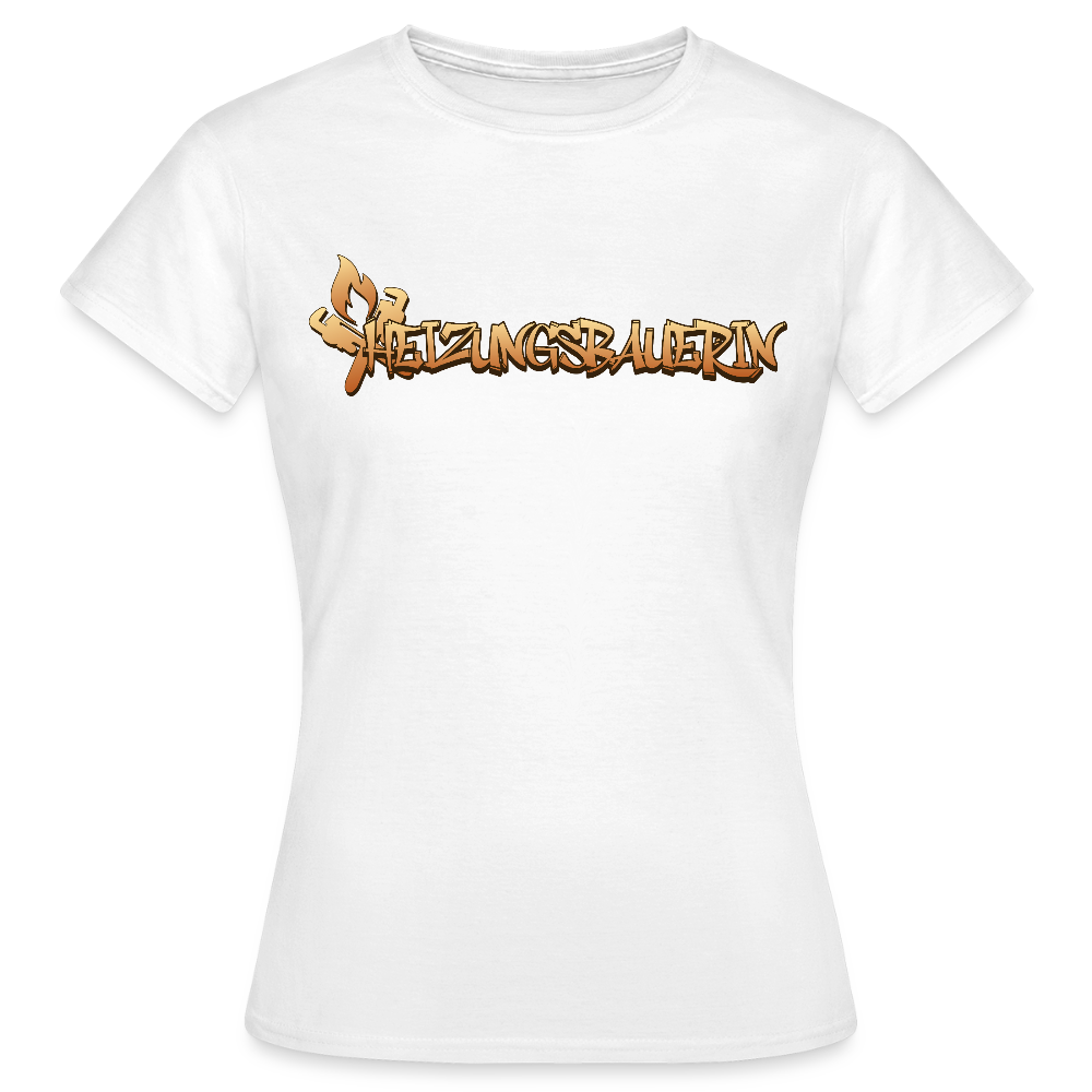 Frauen T-Shirt "Heizungsbauerin" Weiß Frauen T-Shirt