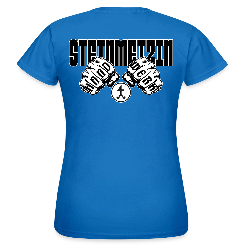 Frauen T-Shirt "Steinmetzin" (beidseitig bedruckt) Royalblau Frauen T-Shirt