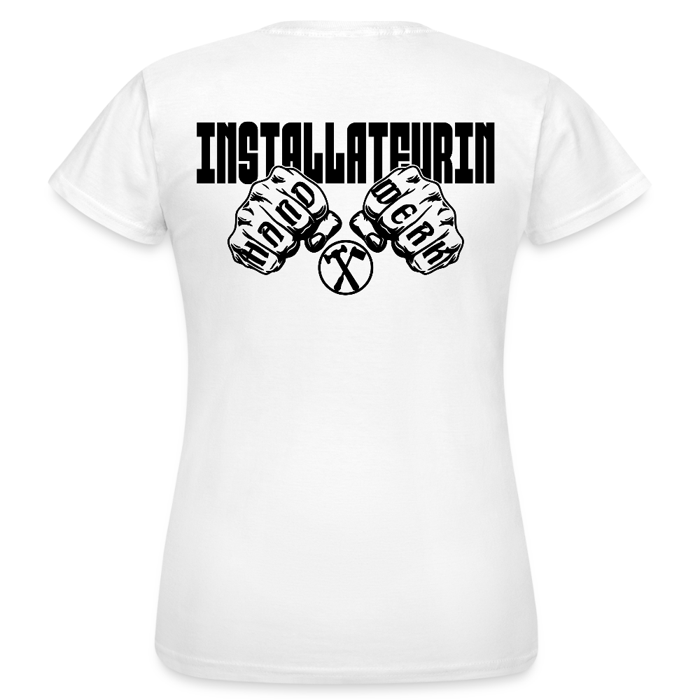 Frauen T-Shirt "Installateurin" (beidseitig bedruckt) Weiß Frauen T-Shirt