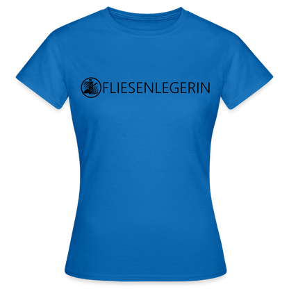Frauen T-Shirt "Fliesenlegerin" Royalblau Frauen T-Shirt