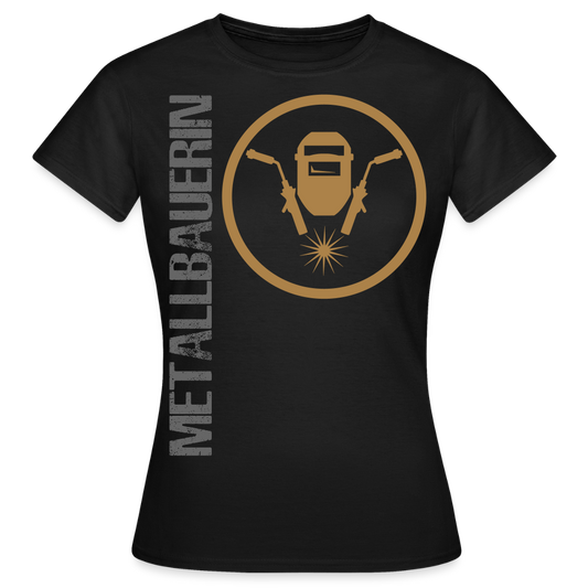 Frauen T-Shirt "Metallbauerin" - Schwarz
