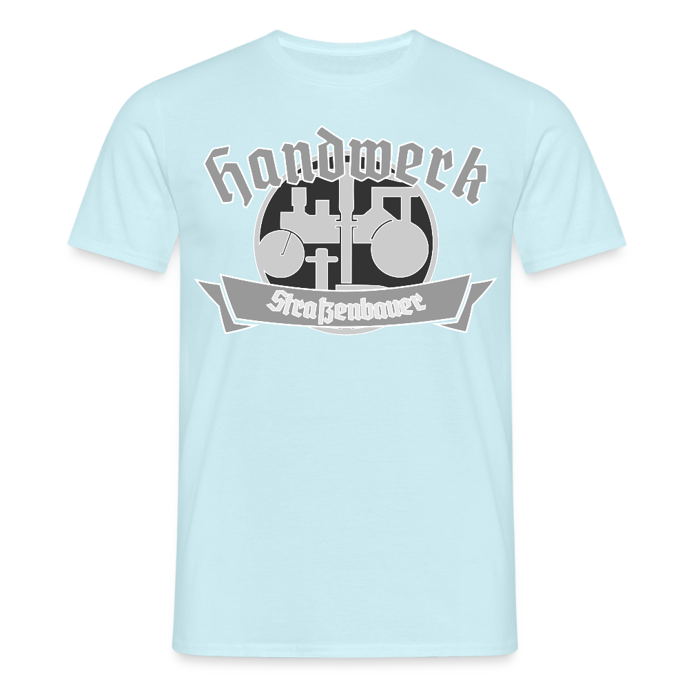 Unisex T-Shirt "Strassenbauer" Sky Männer T-Shirt