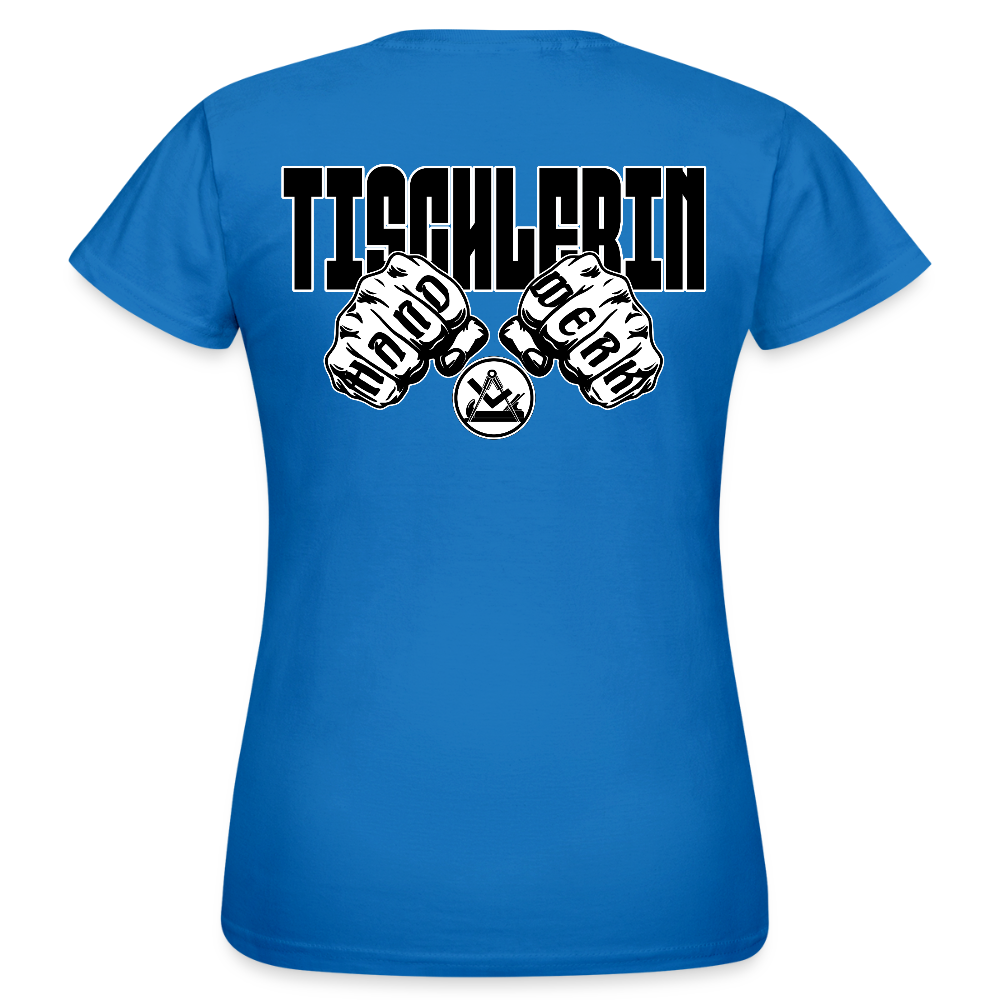 Frauen T-Shirt "Tischlerin" (beidseitig bedruckt) Royalblau Frauen T-Shirt