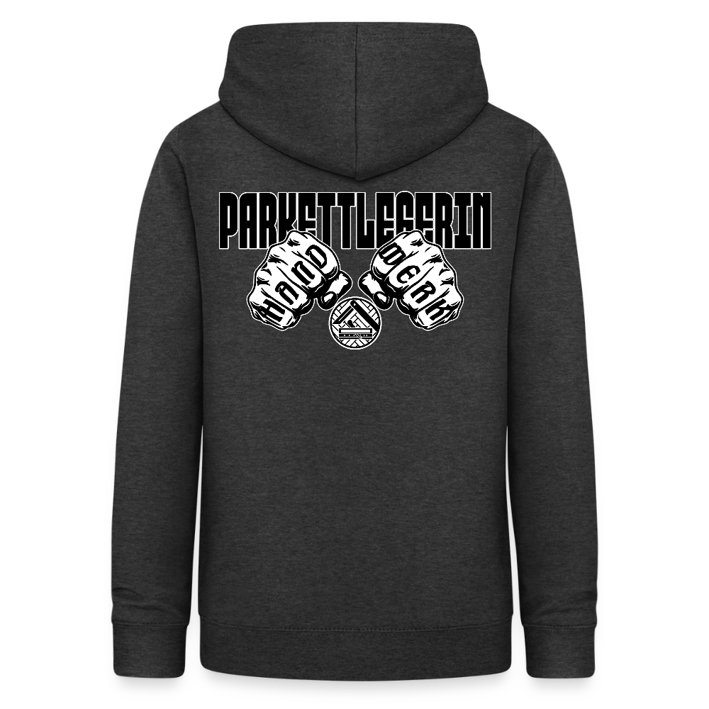 Frauen Hoodie "Parkettlegerin (beidseitig beruckt) Anthrazit Frauen Hoodie