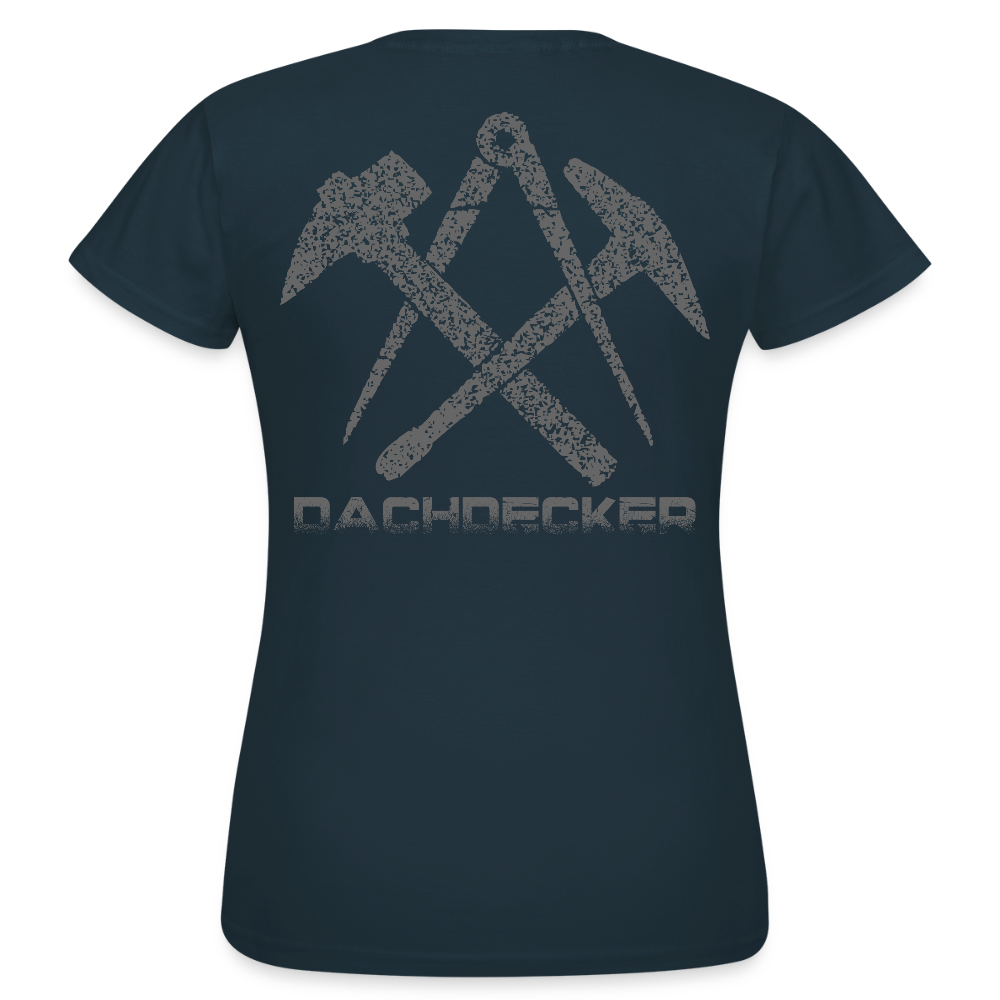 Frauen T-Shirt "Dachdecker" Navy Frauen T-Shirt