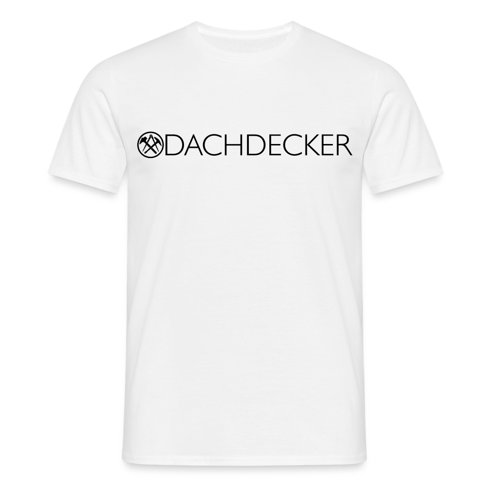 Unisex T-Shirt "Dachdecker" Weiß Männer T-Shirt