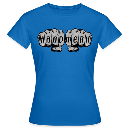 Frauen T-Shirt "Power-Handwerk" Royalblau Frauen T-Shirt