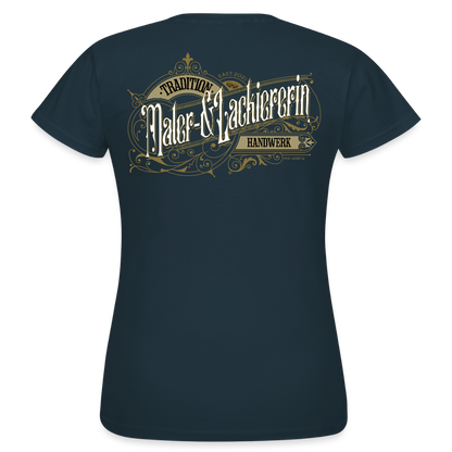 Frauen T-Shirt "Maler-&Lackiererin" Nostalgie Handwerk Navy Frauen T-Shirt