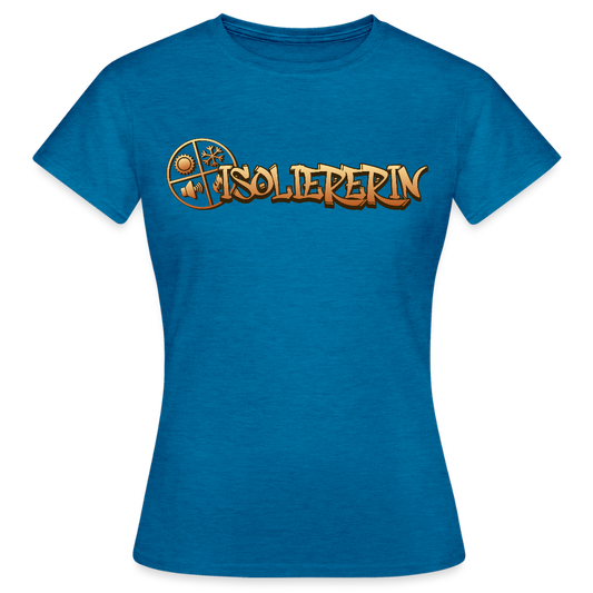 Frauen T-Shirt "Isoliererin" Antikblaues Saphir meliert Frauen T-Shirt