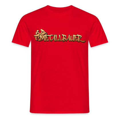 Unisex T-Shirt "Metallbauer" Rot Männer T-Shirt