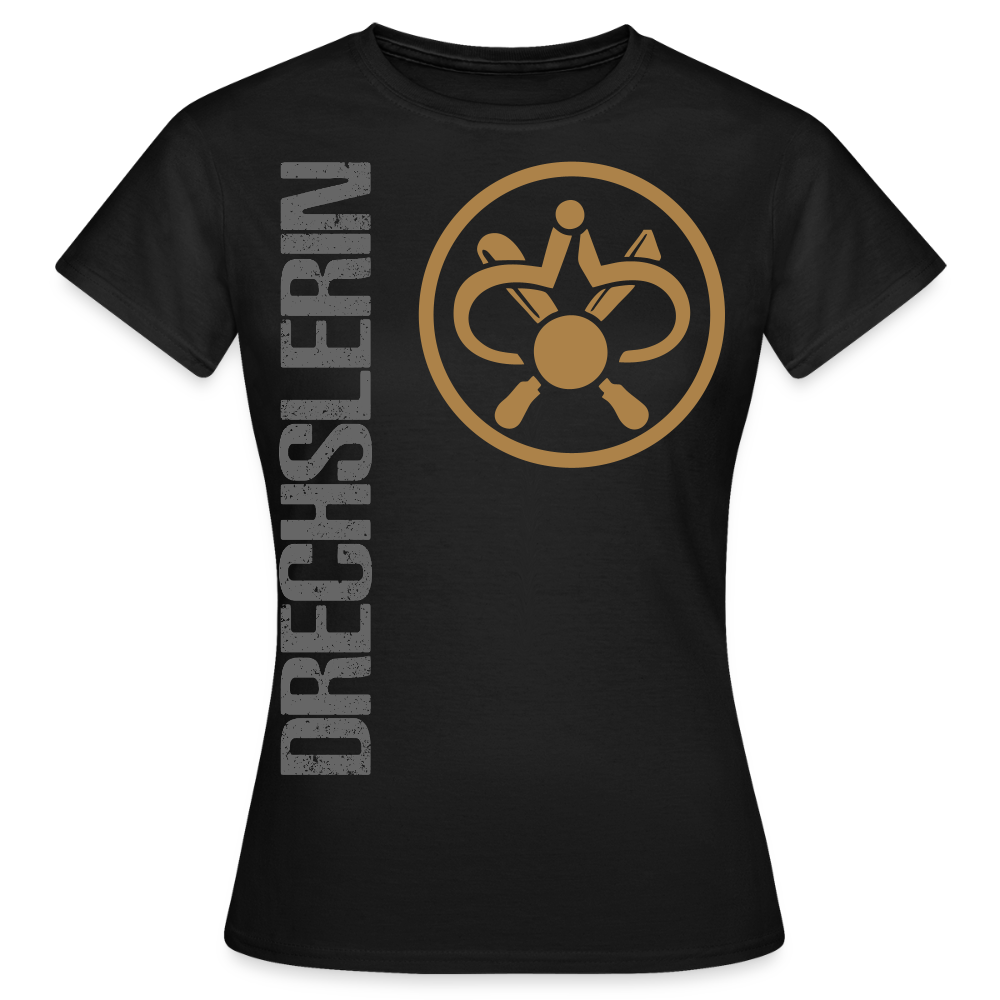 Frauen T-Shirt "Drechslerin" Schwarz Frauen T-Shirt