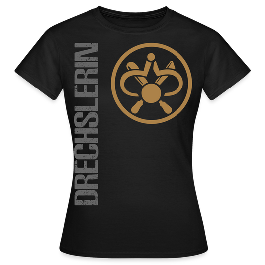 Frauen T-Shirt "Drechslerin" Schwarz Frauen T-Shirt