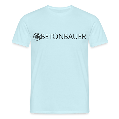 Unisex T-Shirt "Betonbauer" Sky Männer T-Shirt