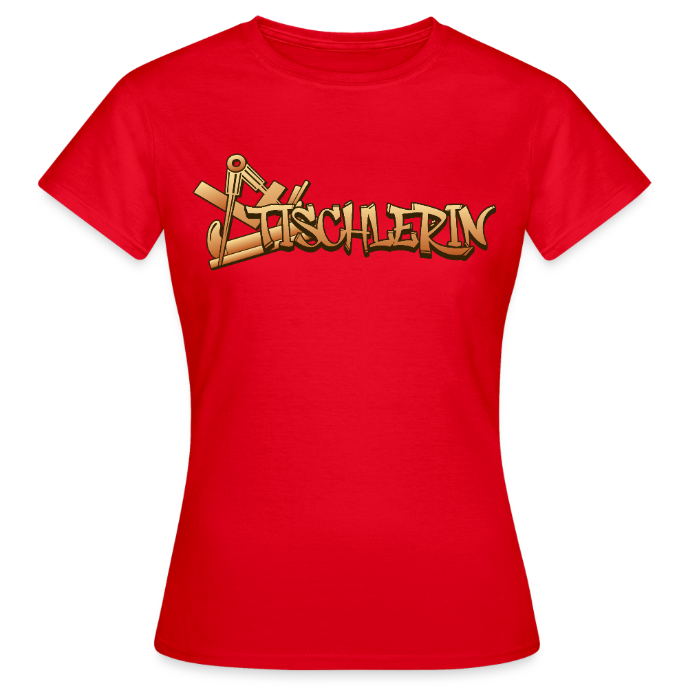 Frauen T-Shirt "Tischlerin" Rot Frauen T-Shirt