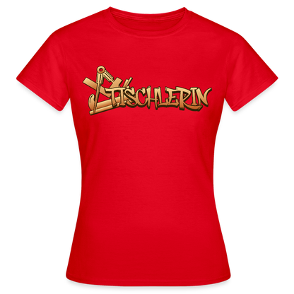 Frauen T-Shirt "Tischlerin" Rot Frauen T-Shirt