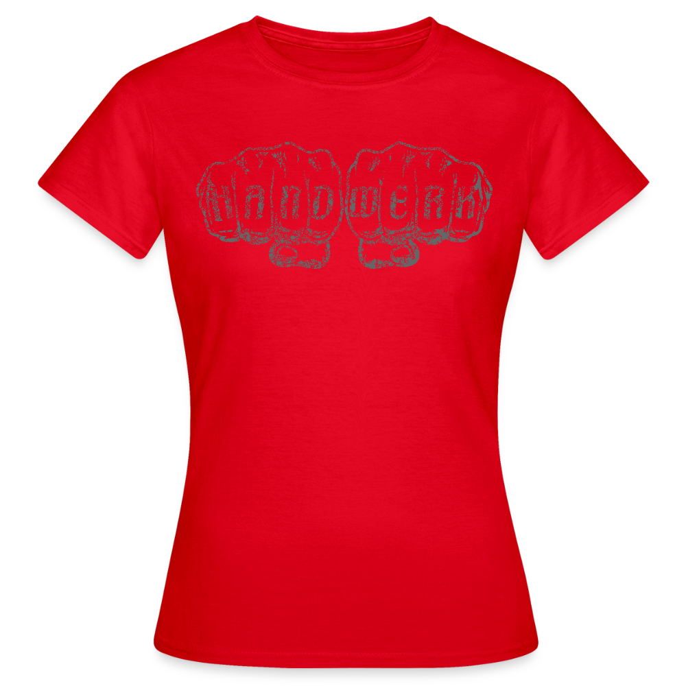 Frauen T-Shirt "Handwerk" Rot Frauen T-Shirt