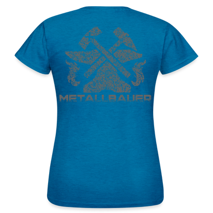 Frauen T-Shirt "Metallbauer" Antikblaues Saphir meliert Frauen T-Shirt