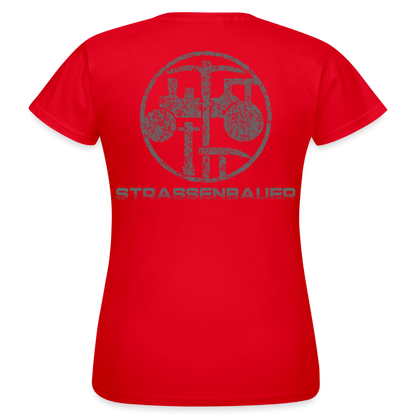Frauen T-Shirt "Strassenbauer" Rot Frauen T-Shirt
