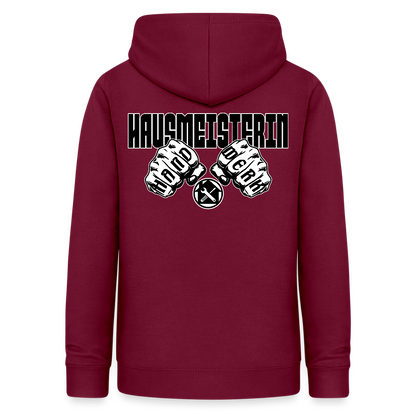 Frauen Hoodie "Hausmeisterin" (beidseitig beruckt) Bordeaux Frauen Hoodie