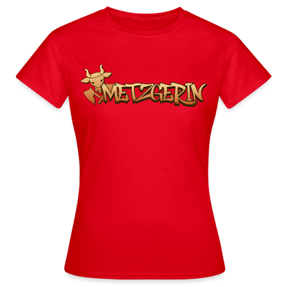 Frauen T-Shirt "Metzgerin" Rot Frauen T-Shirt