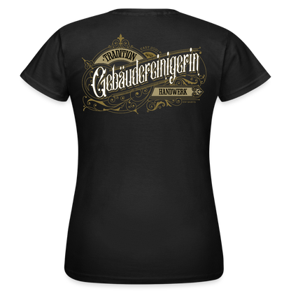 Frauen T-Shirt "Gebäudereinigerin" Nostalgie Handwerk Schwarz Frauen T-Shirt