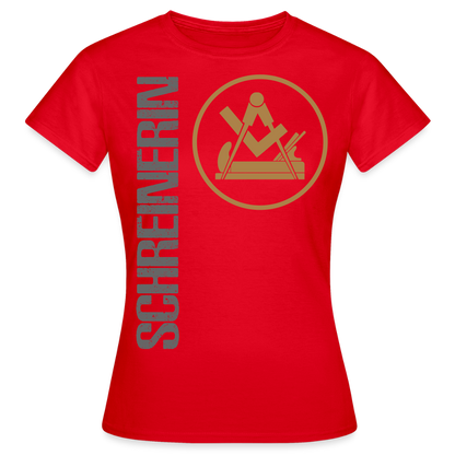 Frauen T-Shirt "Schreinerin" Rot Frauen T-Shirt