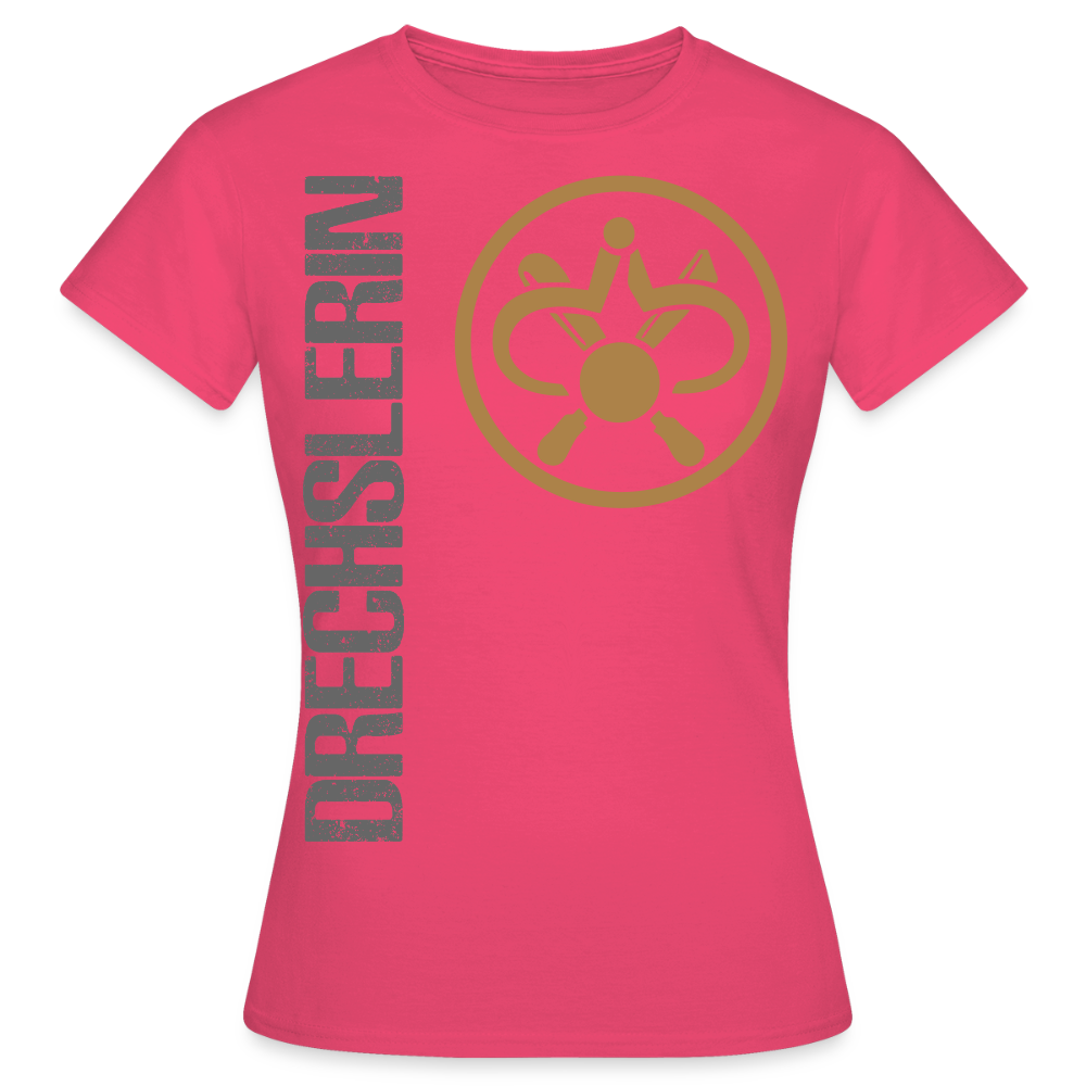 Frauen T-Shirt "Drechslerin" Azalea Frauen T-Shirt