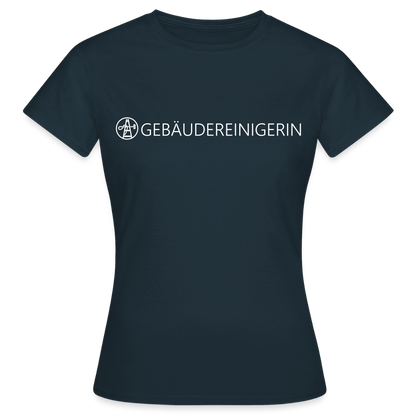 Frauen T-Shirt "Gebäudereinigerin" Navy Frauen T-Shirt