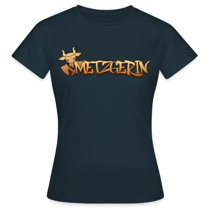 Frauen T-Shirt "Metzgerin" Navy Frauen T-Shirt