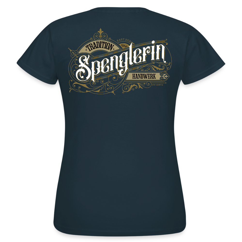 Frauen T-Shirt "Spenglerin" Nostalgie Handwerk Navy Frauen T-Shirt