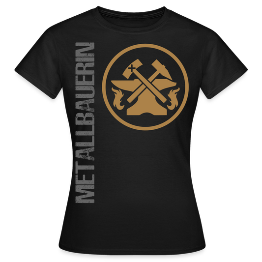 Frauen T-Shirt "Metallbauerin" - Schwarz