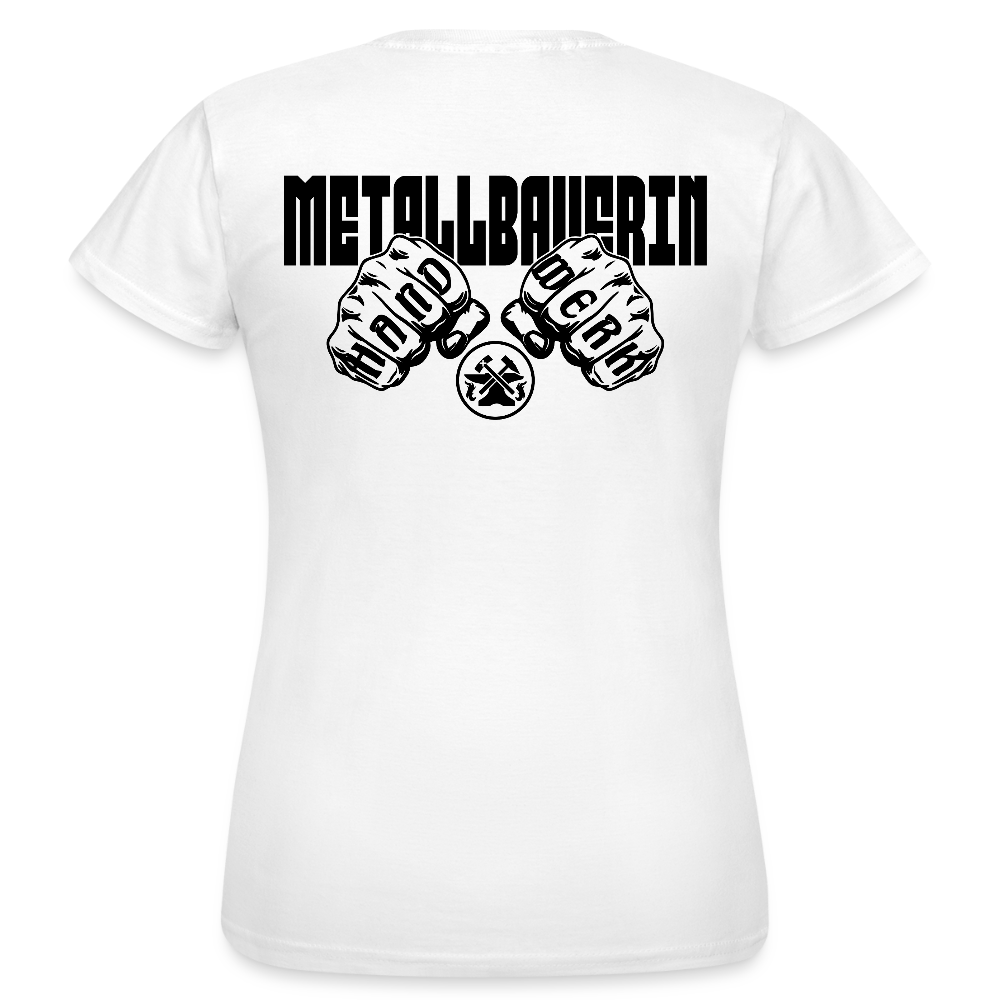 Frauen T-Shirt "Metallbauerin" (beidseitig bedruckt) Weiß Frauen T-Shirt