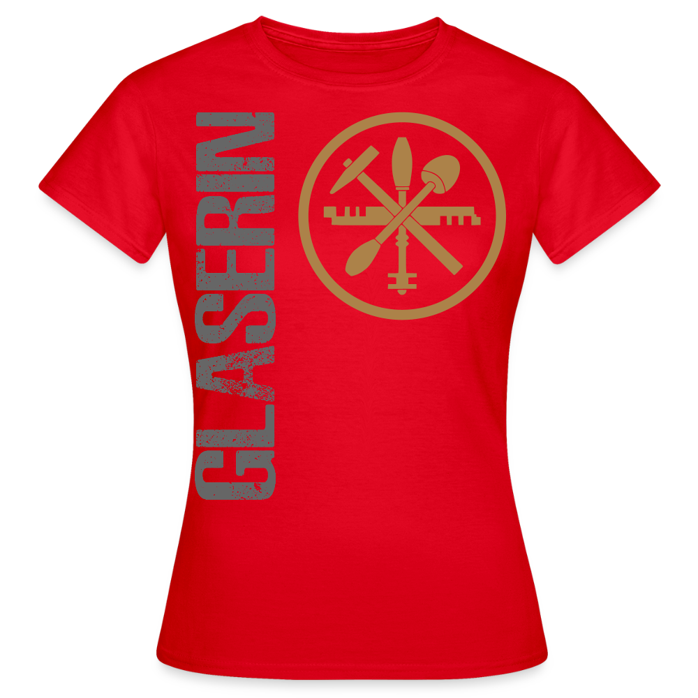 Frauen T-Shirt "Glaserin" Rot Frauen T-Shirt