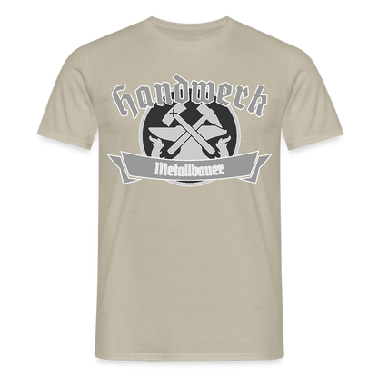 Unisex T-Shirt "Metallbauer" Sandbeige Männer T-Shirt