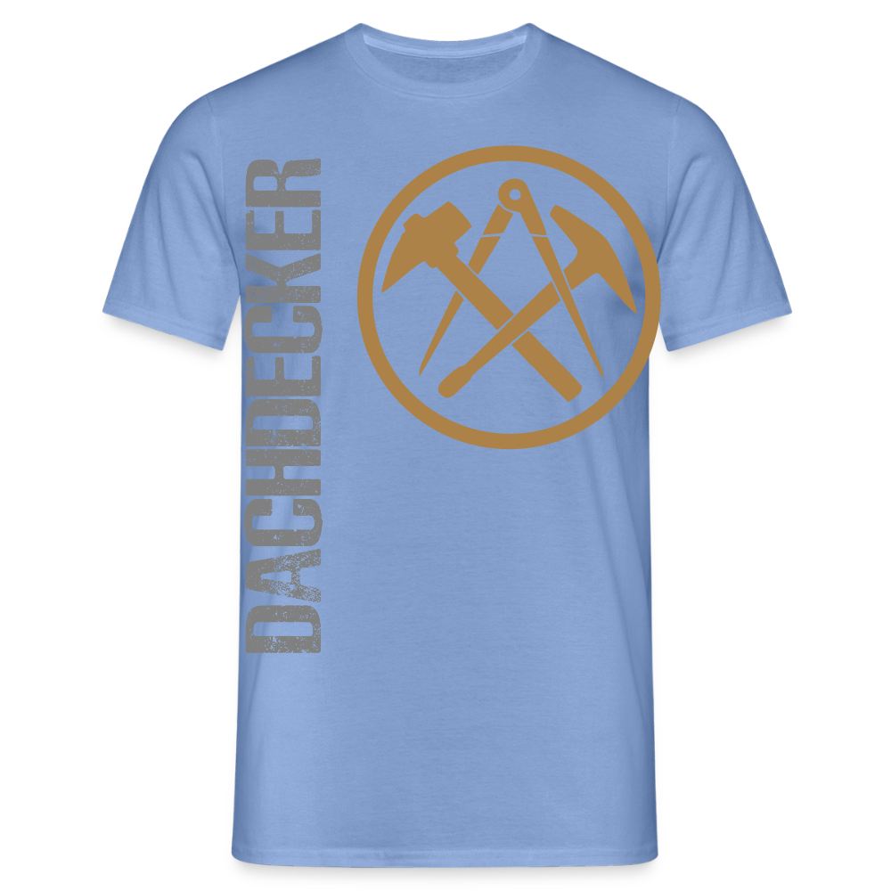 Unisex T-Shirt "Dachdecker" carolina blue Männer T-Shirt