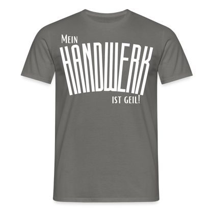 Unisex T-Shirt "Mein Handwerk" Graphit Männer T-Shirt