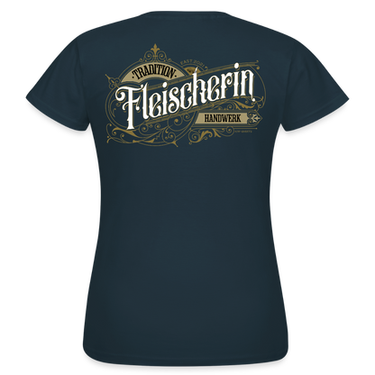 Frauen T-Shirt "Fleischerin" Nostalgie Handwerk Navy Frauen T-Shirt