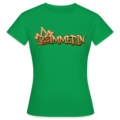 Frauen T-Shirt "Zimmerin" Kelly Green Frauen T-Shirt