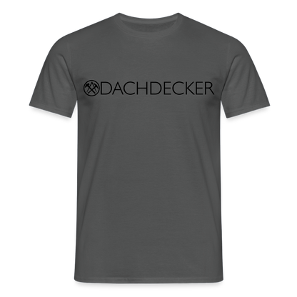 Unisex T-Shirt "Dachdecker" Anthrazit Männer T-Shirt