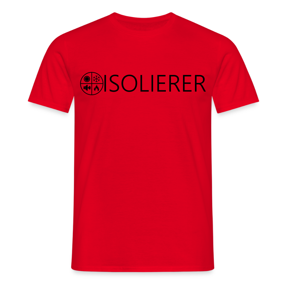 Unisex T-Shirt "Isolierer" Rot Männer T-Shirt