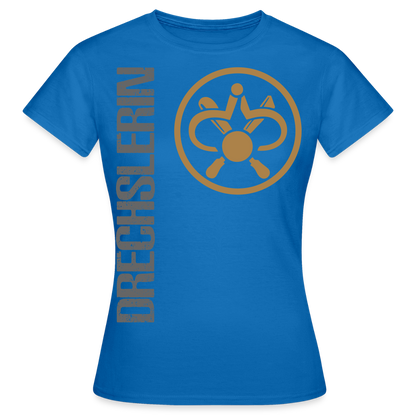Frauen T-Shirt "Drechslerin" Royalblau Frauen T-Shirt