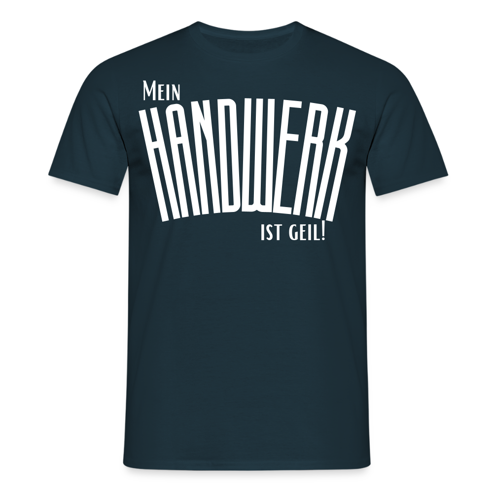 Unisex T-Shirt "Mein Handwerk" Navy Männer T-Shirt