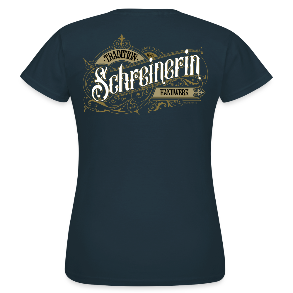 Frauen T-Shirt "Schreinerin" Nostalgie Handwerk Navy Frauen T-Shirt