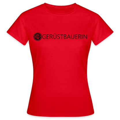 Frauen T-Shirt "Gerüstbauerin" Rot Frauen T-Shirt