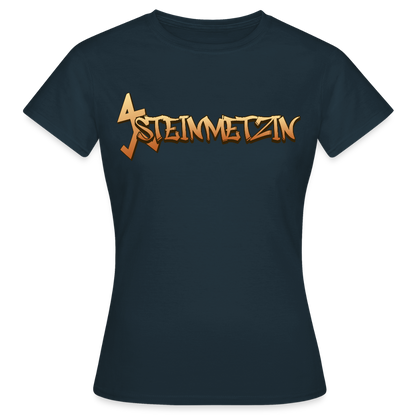 Frauen T-Shirt "Steinmetzin" Navy Frauen T-Shirt