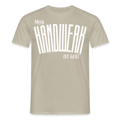 Unisex T-Shirt "Mein Handwerk" Sandbeige Männer T-Shirt