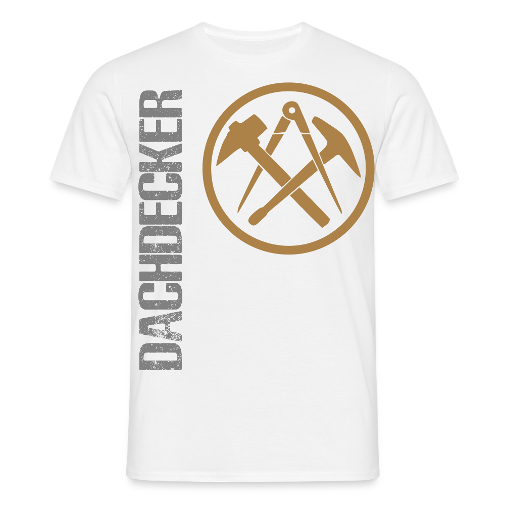Unisex T-Shirt "Dachdecker" Weiß Männer T-Shirt